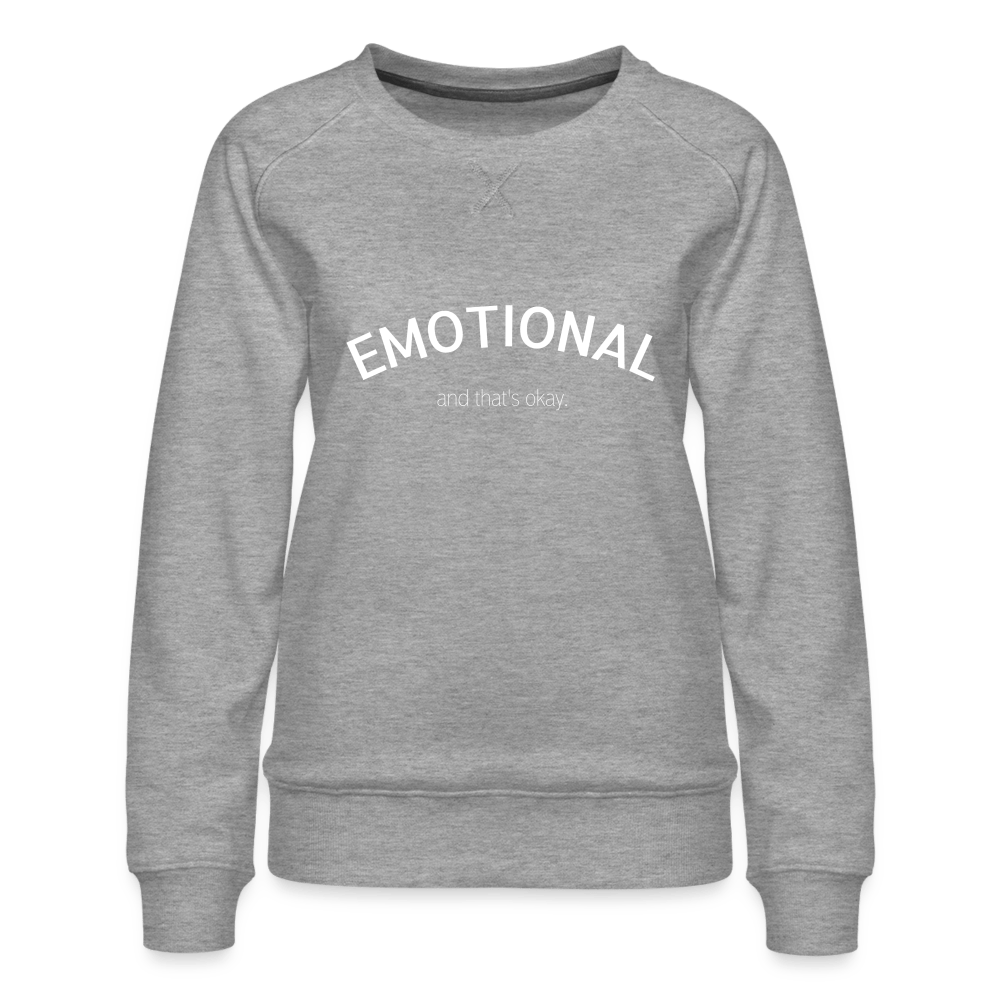SPOD Dame premium sweatshirt Emotional (And That's Okay) Crewneck