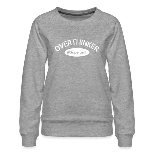 SPOD Dame premium sweatshirt Overthinker Since Birth Crewneck
