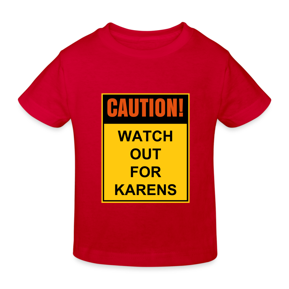 SPOD Kids' Organic T-Shirt | Continental Clothing red / 98/104 (3-4 Years) Watch out for Karens - Øko børne t-shirt