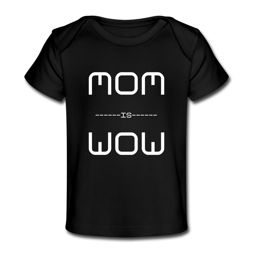 SPOD Organic Baby T-Shirt | Spreadshirt 1433 black / 50/56 (0-1m) Mom is Wow - Økologisk T-shirt til baby