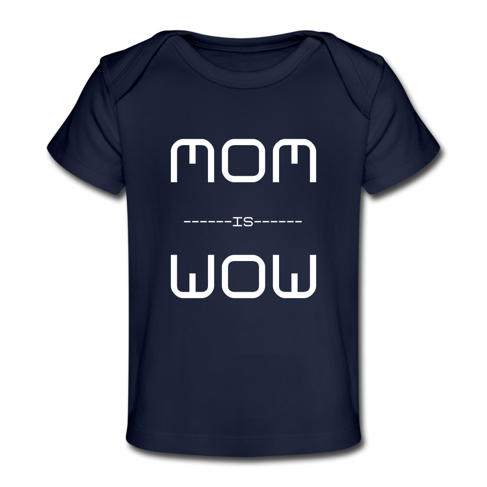 SPOD Organic Baby T-Shirt | Spreadshirt 1433 dark navy / 50/56 (0-1m) Mom is Wow - Økologisk T-shirt til baby