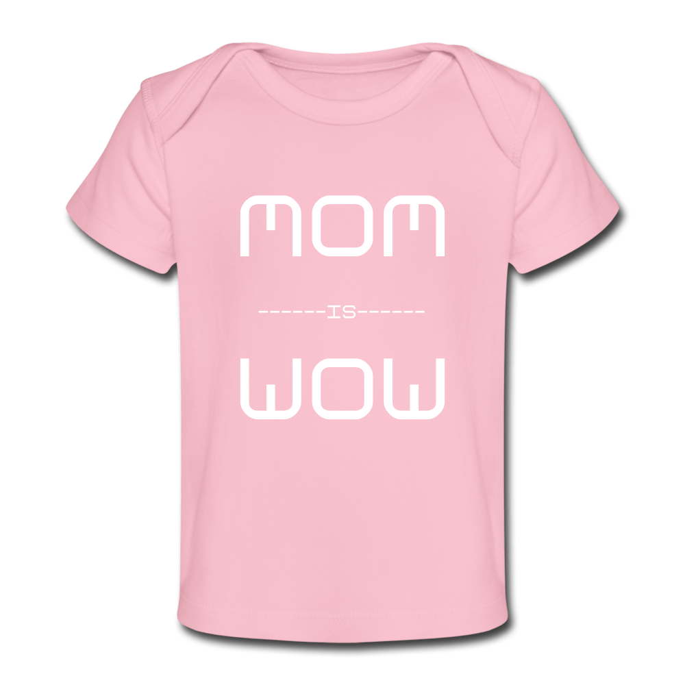 SPOD Organic Baby T-Shirt | Spreadshirt 1433 light pink / 50/56 (0-1m) Mom is Wow - Økologisk T-shirt til baby